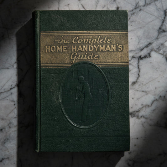1948 Complete Home Handyman’s Guide | Vintage DIY Repair Book